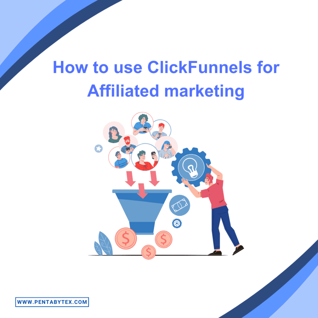 ClickFunnels for Affiliate Marketing